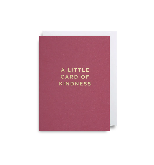 A Little Card of Kindness - Minicard