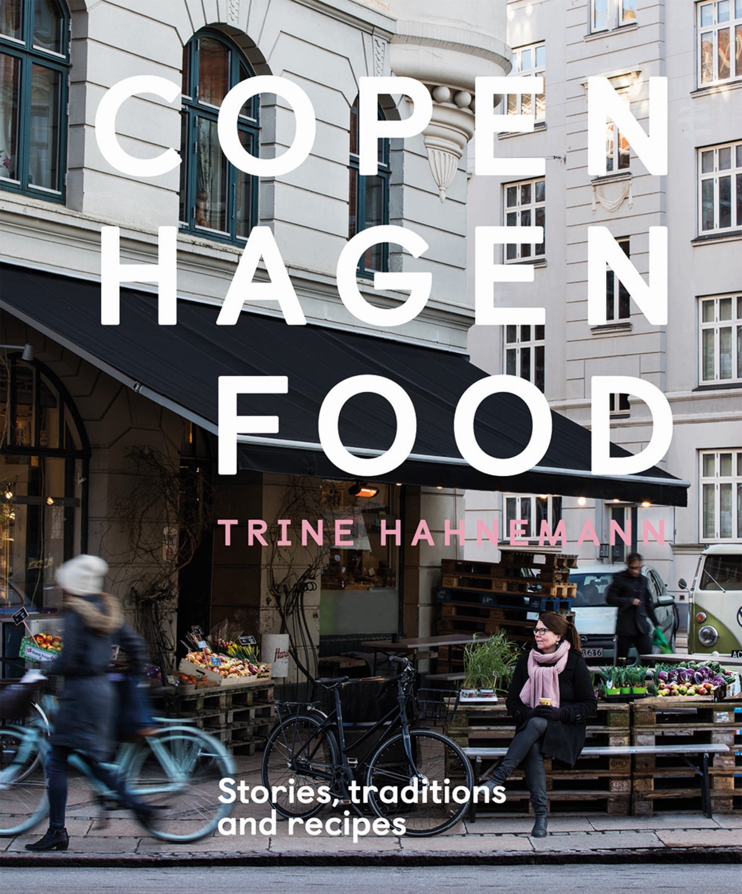 Copenhagen Food - Trine Hahnemann